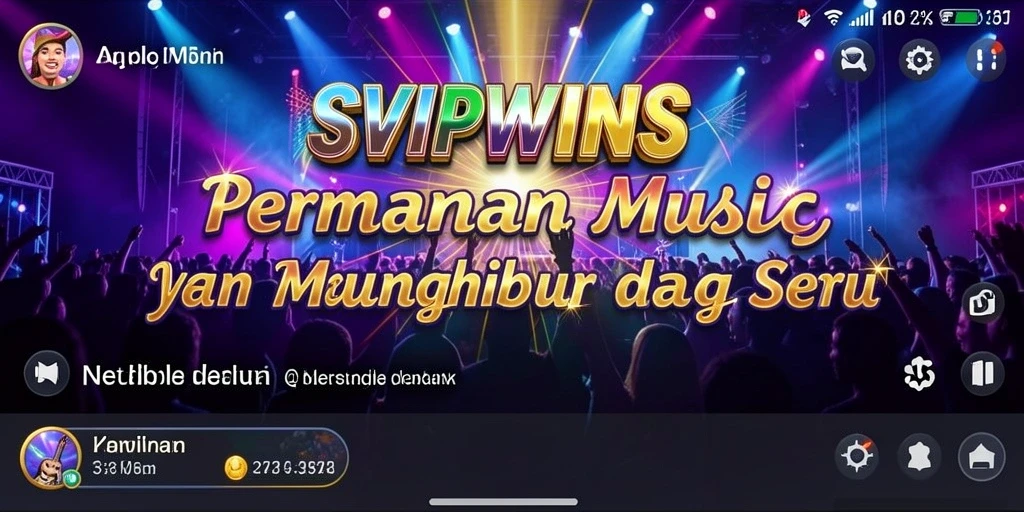 Gameplay seru dari SVIPWINS dengan alunan musik yang menggugah semangat.